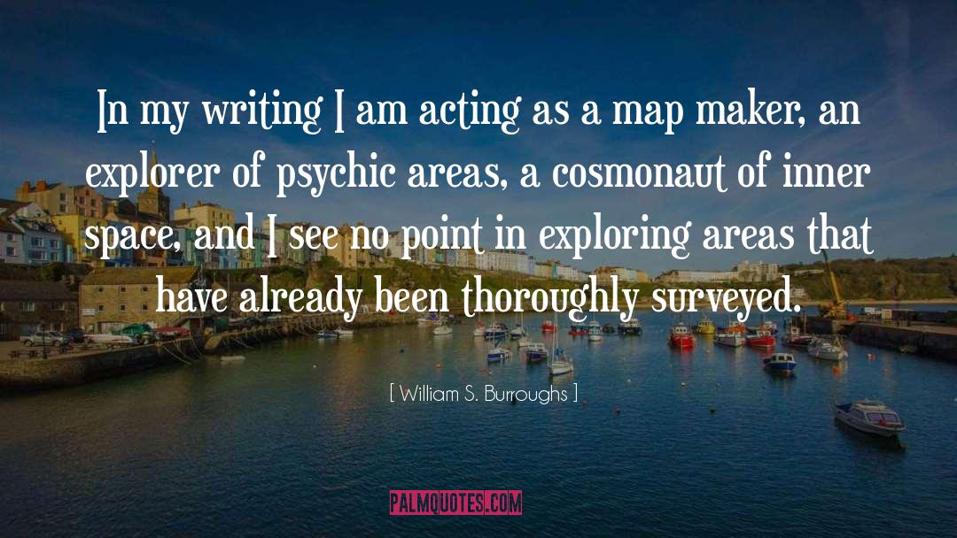 Worpswede Maps quotes by William S. Burroughs