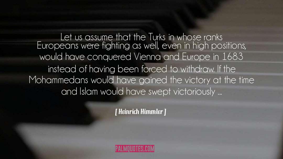 Worricker Turks quotes by Heinrich Himmler