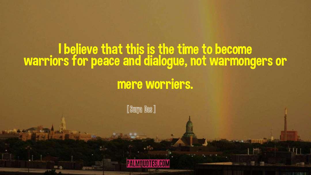 Worriers quotes by Surya  Das