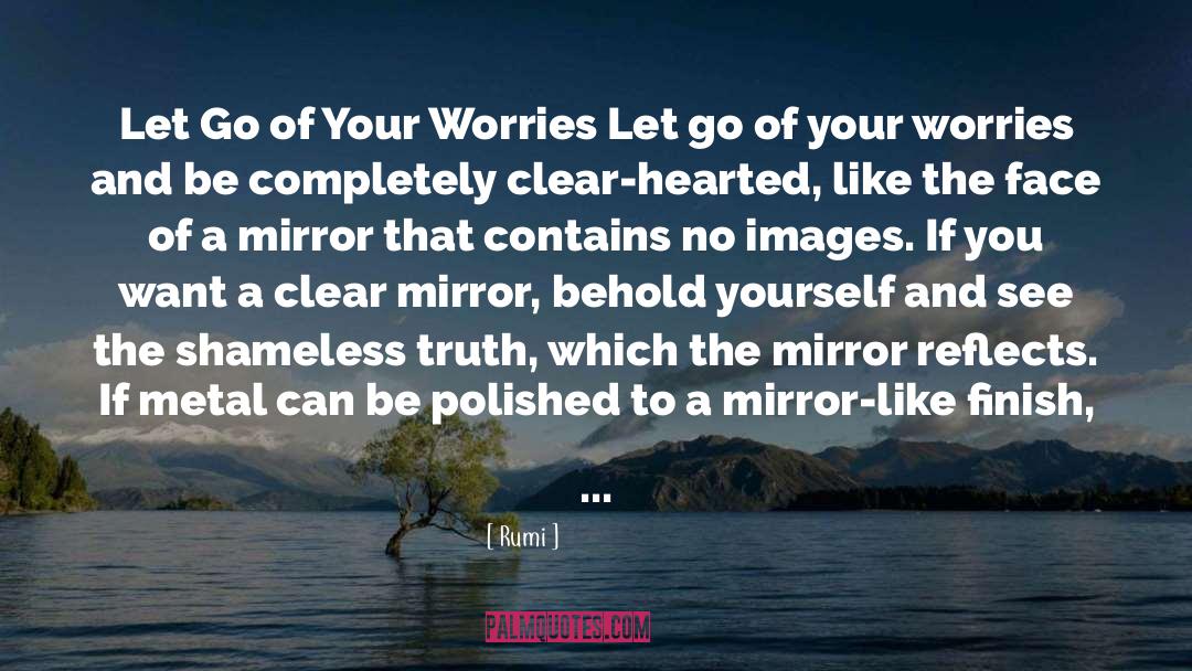 Worries quotes by Rumi