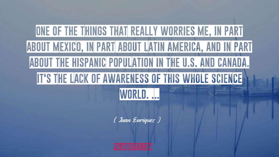 Worries quotes by Juan Enriquez
