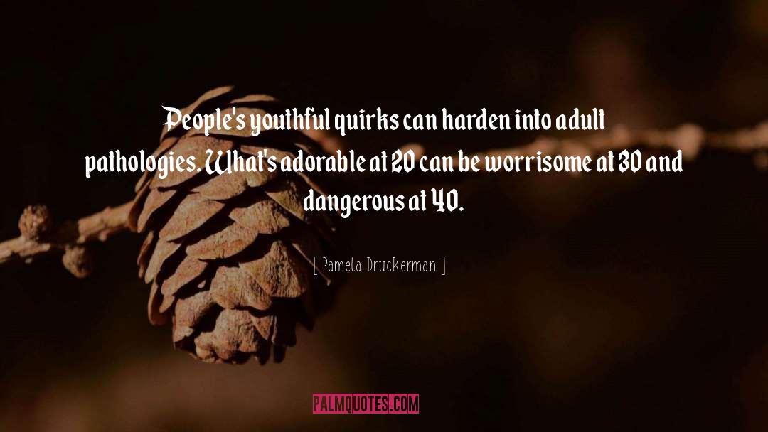 Worrisome quotes by Pamela Druckerman