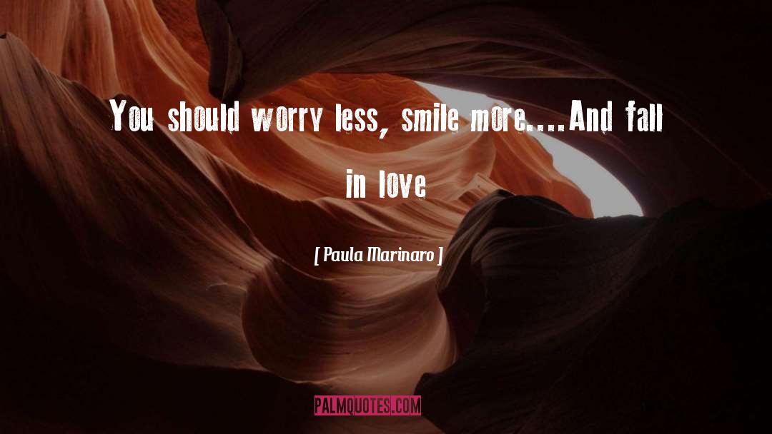 Worry Less quotes by Paula Marinaro