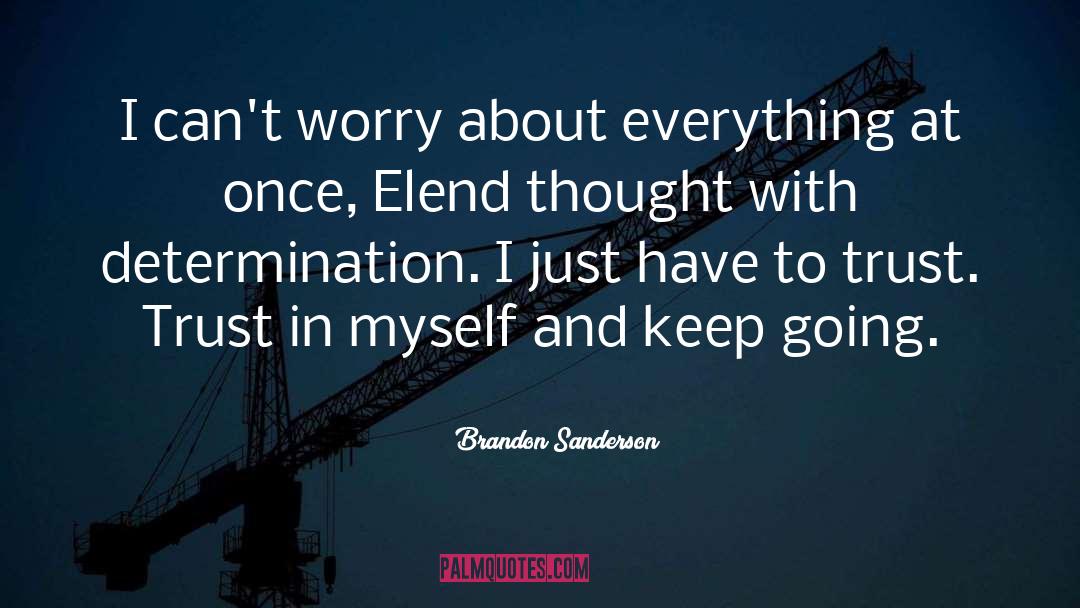 Worry quotes by Brandon Sanderson
