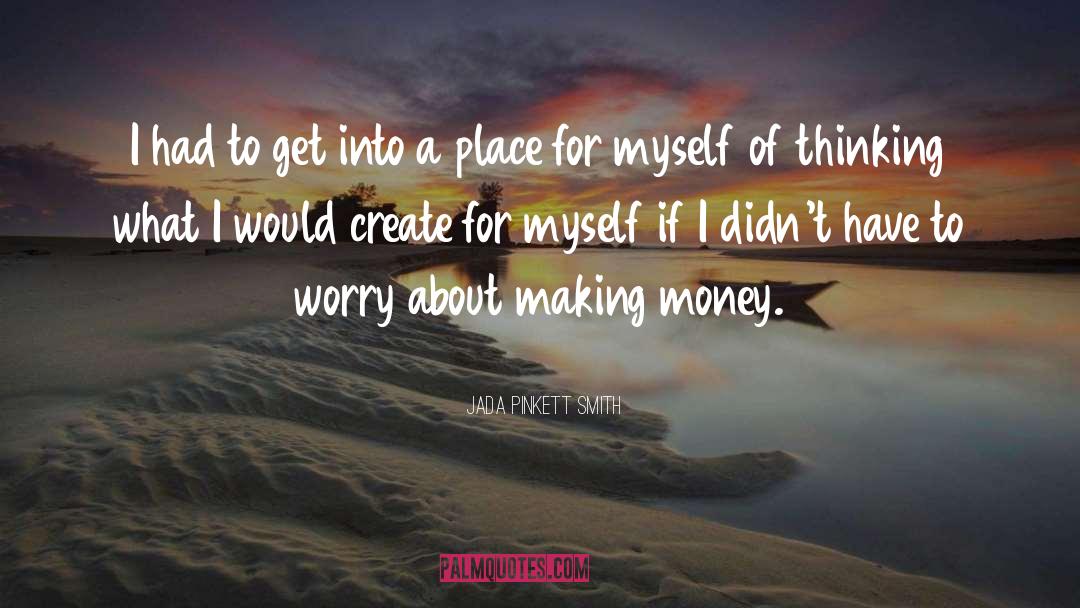 Worrying About Money quotes by Jada Pinkett Smith