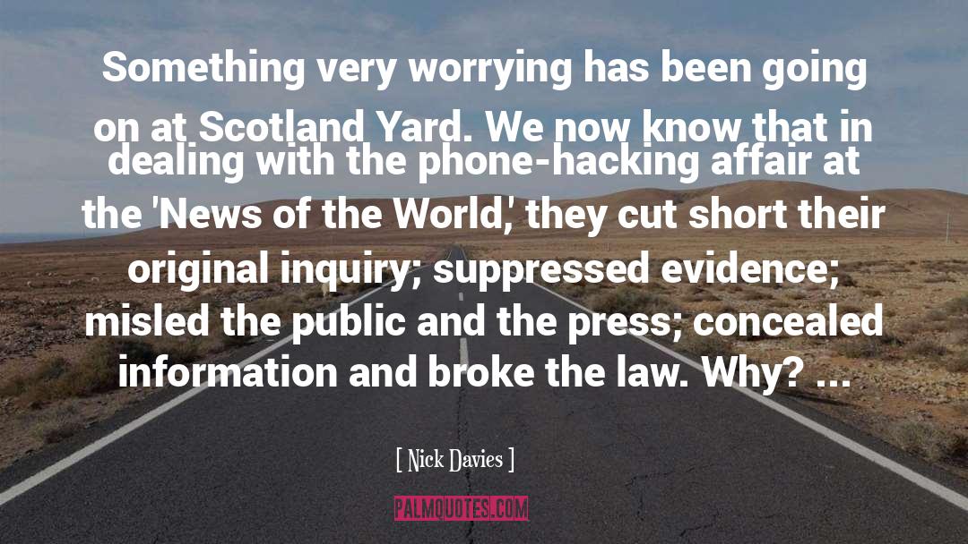 Worrying quotes by Nick Davies