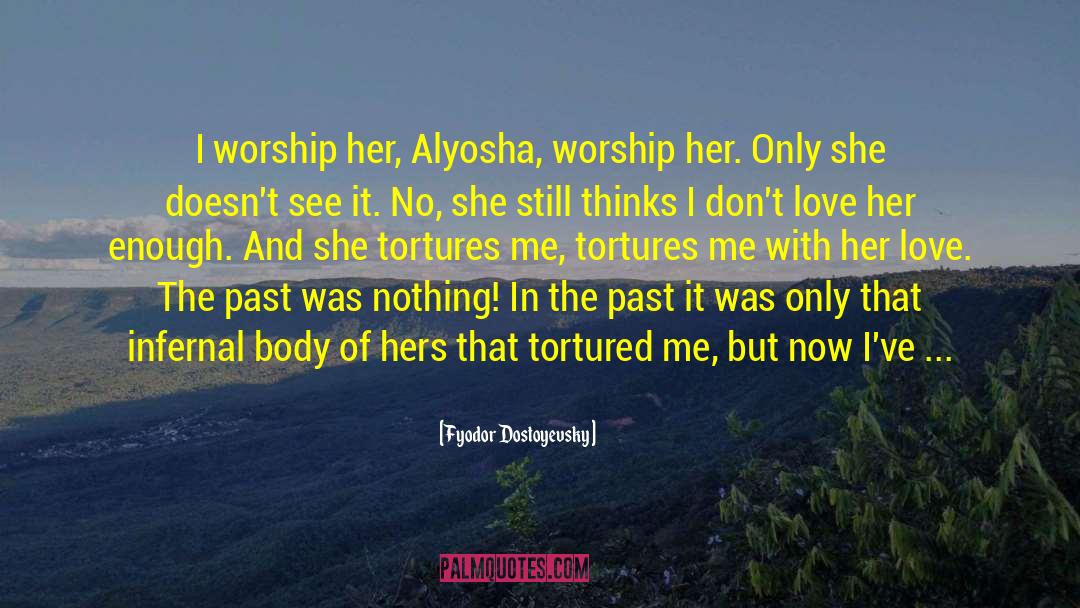 Worship Day quotes by Fyodor Dostoyevsky