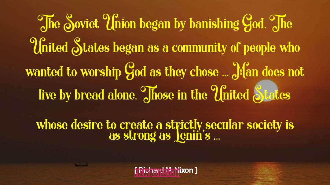 Worship God quotes by Richard M. Nixon