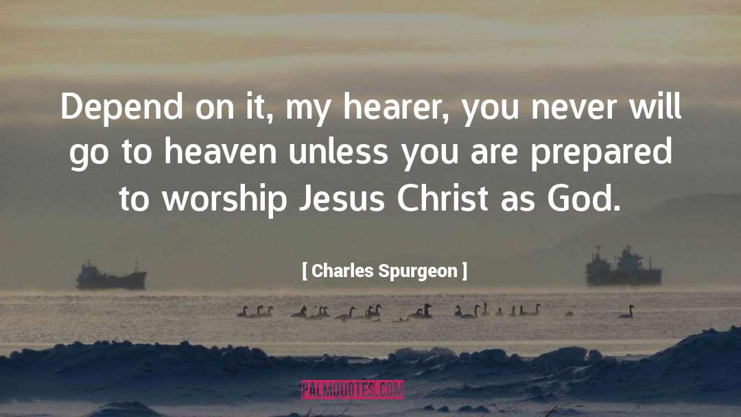 Worship Jesus quotes by Charles Spurgeon