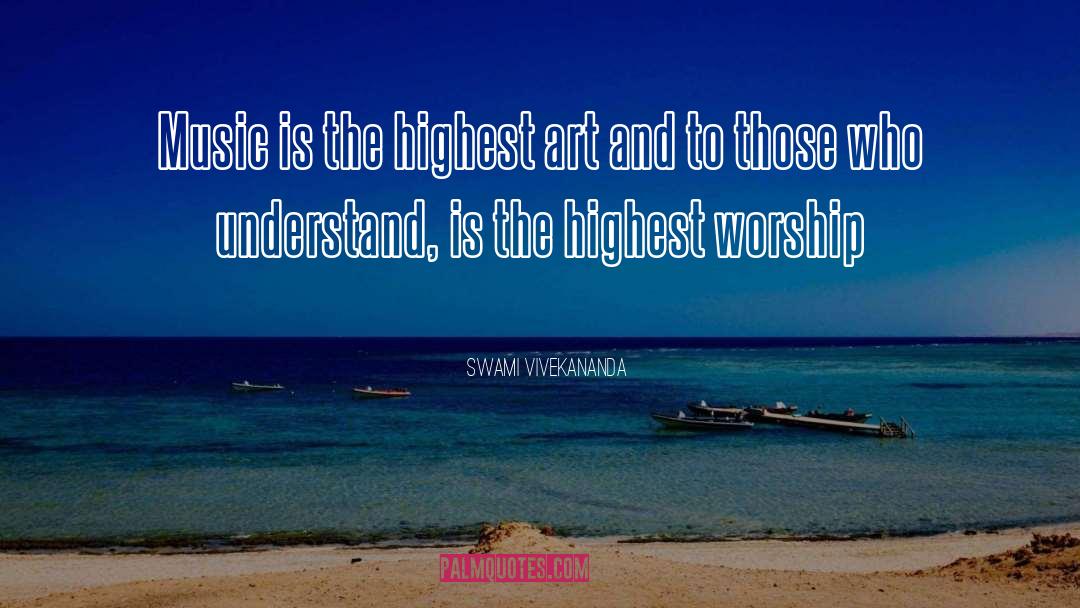 Worship Music quotes by Swami Vivekananda