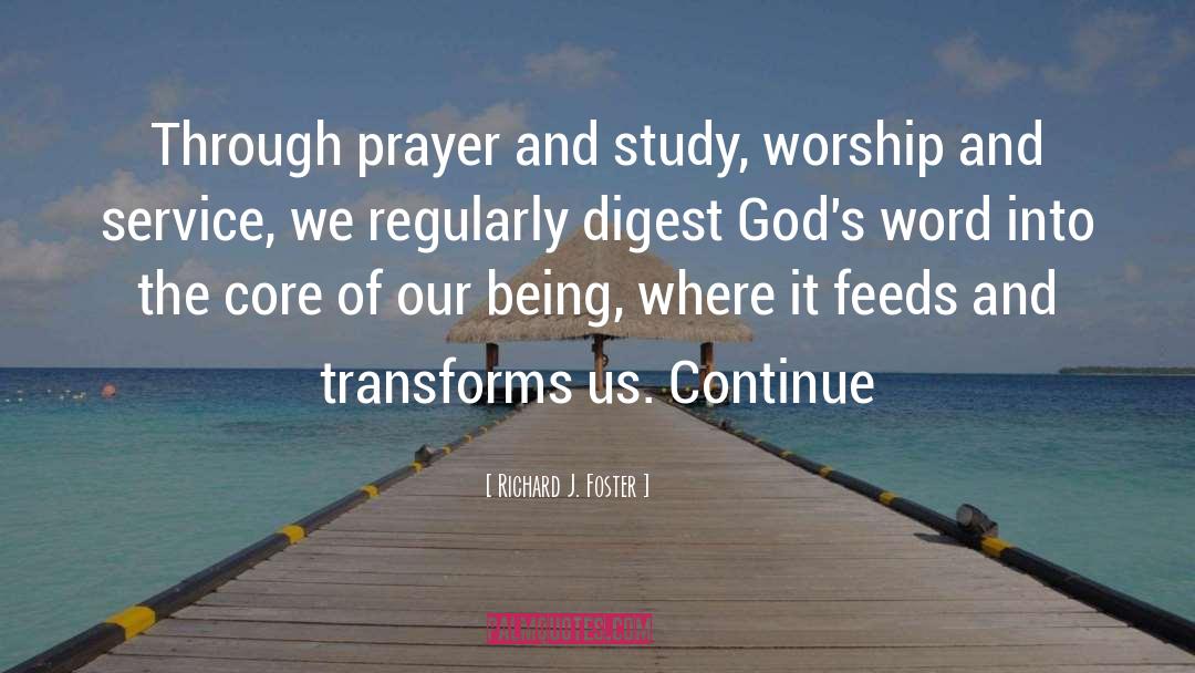 Worship Songs quotes by Richard J. Foster