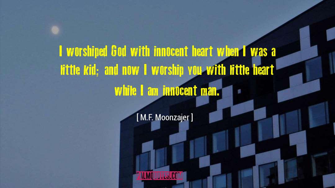 Worship You quotes by M.F. Moonzajer