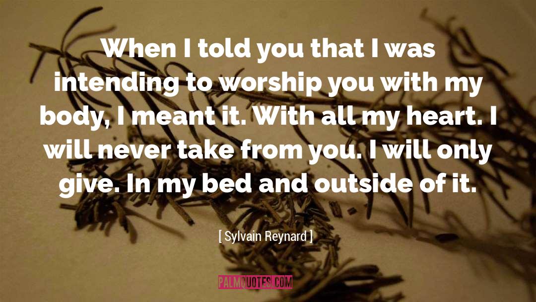 Worship You quotes by Sylvain Reynard