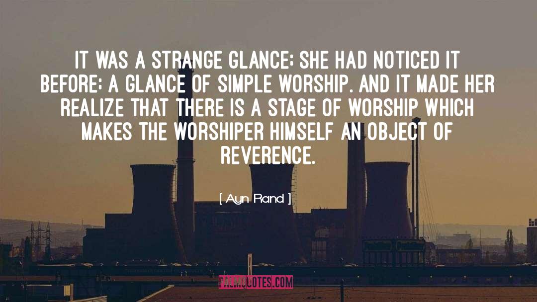 Worshiper quotes by Ayn Rand