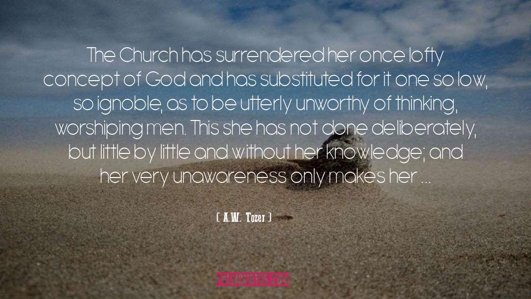 Worshiping quotes by A.W. Tozer