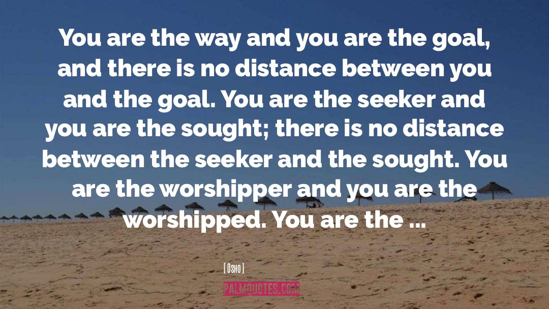 Worshipped quotes by Osho