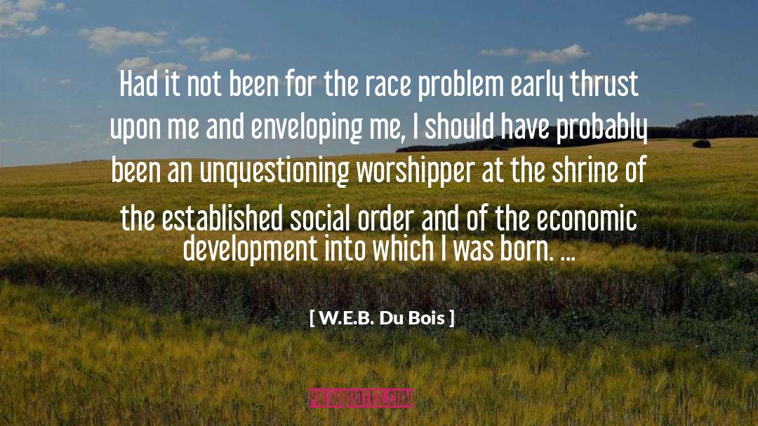 Worshipper quotes by W.E.B. Du Bois