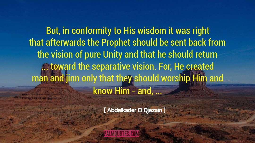 Worshipper quotes by Abdelkader El Djezairi