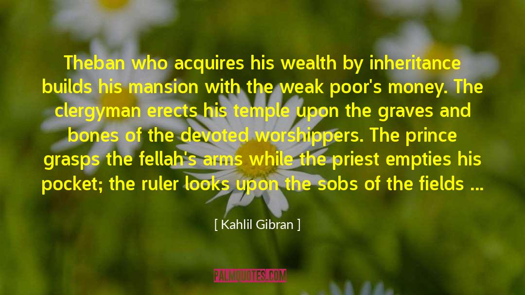 Worshippers quotes by Kahlil Gibran