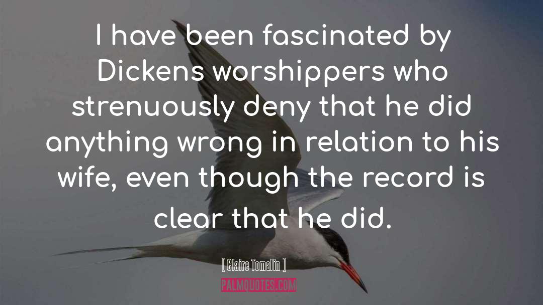 Worshippers quotes by Claire Tomalin