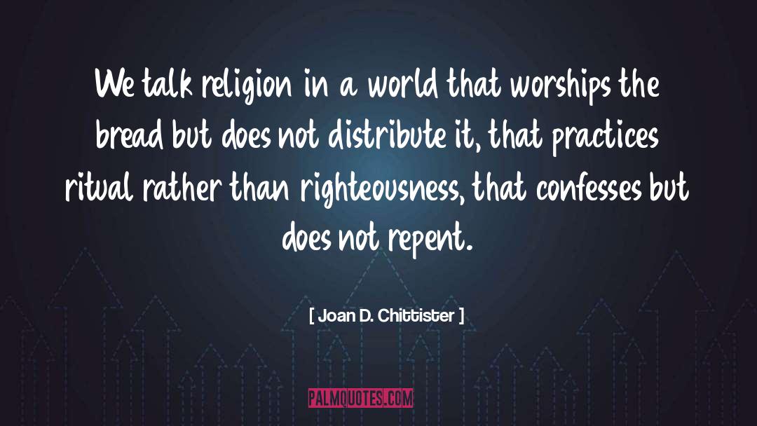 Worships quotes by Joan D. Chittister