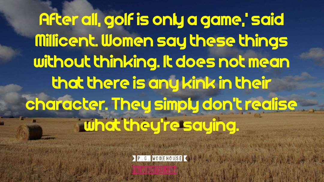 Worsley Golf quotes by P.G. Wodehouse