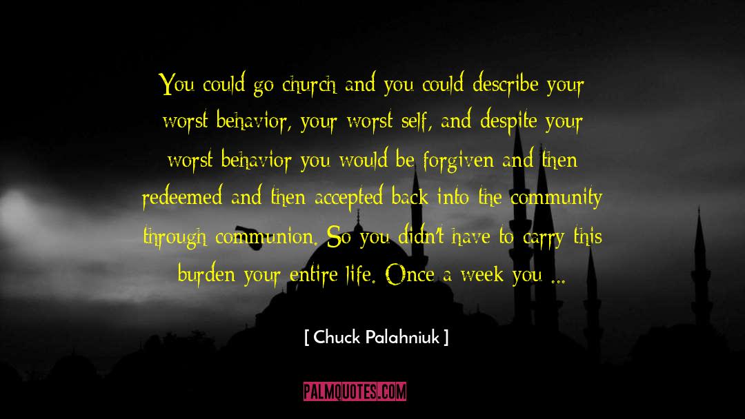 Worst Behavior quotes by Chuck Palahniuk