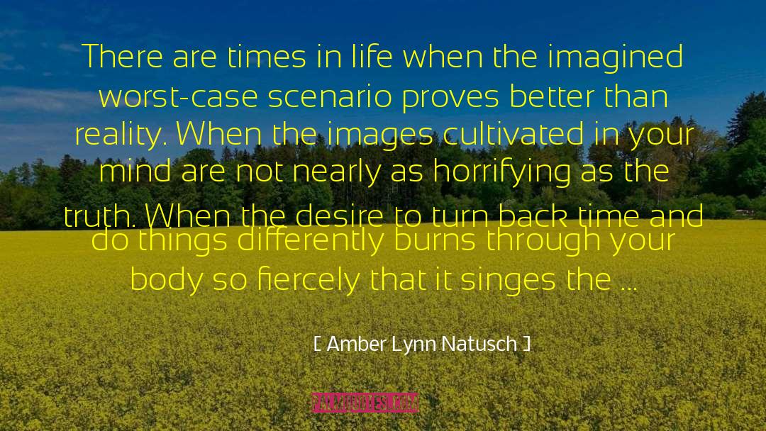 Worst Case Scenario quotes by Amber Lynn Natusch