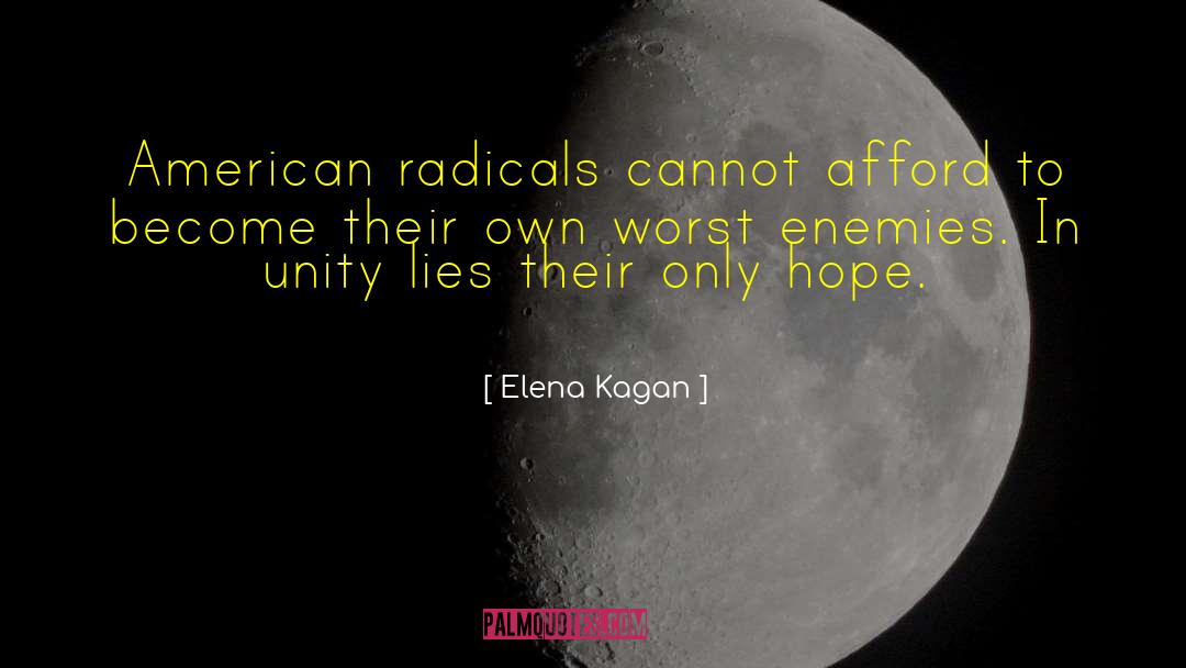Worst Enemies quotes by Elena Kagan