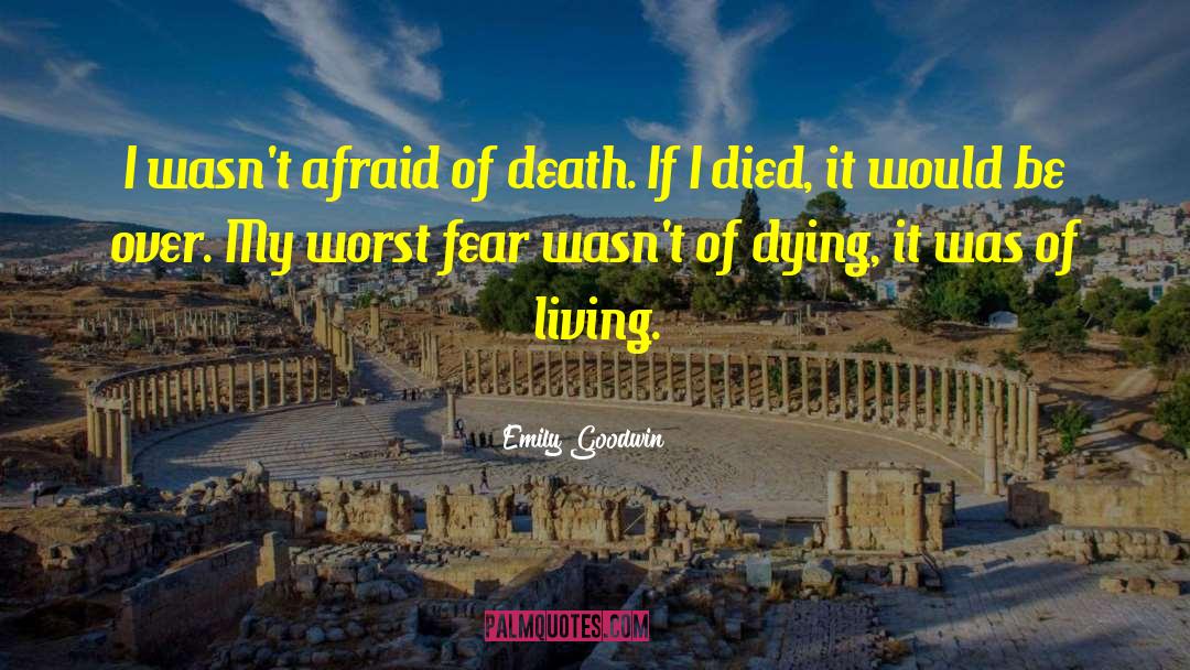 Worst Fear quotes by Emily Goodwin