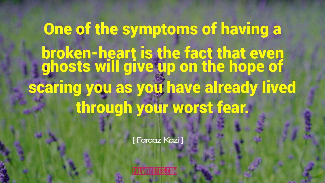 Worst Fear quotes by Faraaz Kazi