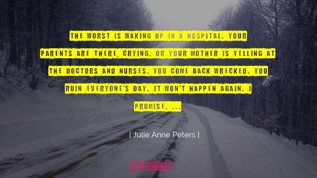 Worst In Us quotes by Julie Anne Peters