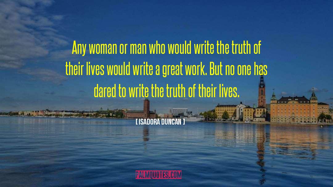 Worst Of Men quotes by Isadora Duncan