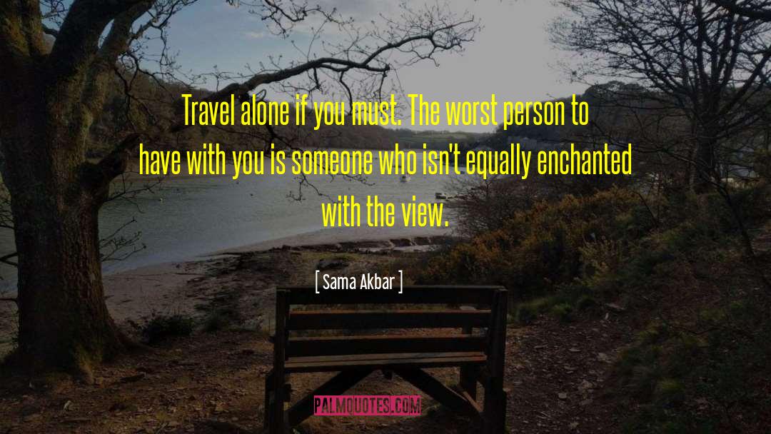 Worst Person quotes by Sama Akbar