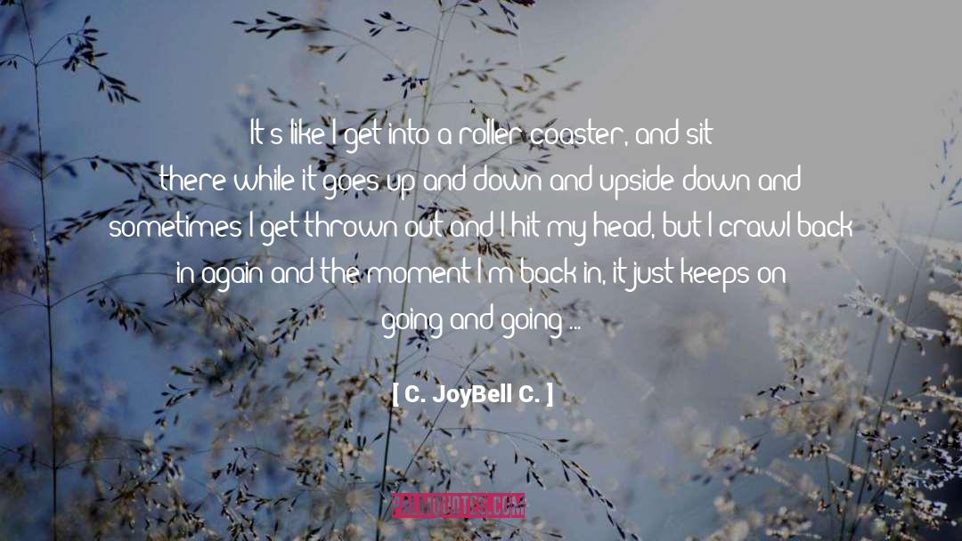 Worst Things In Life quotes by C. JoyBell C.