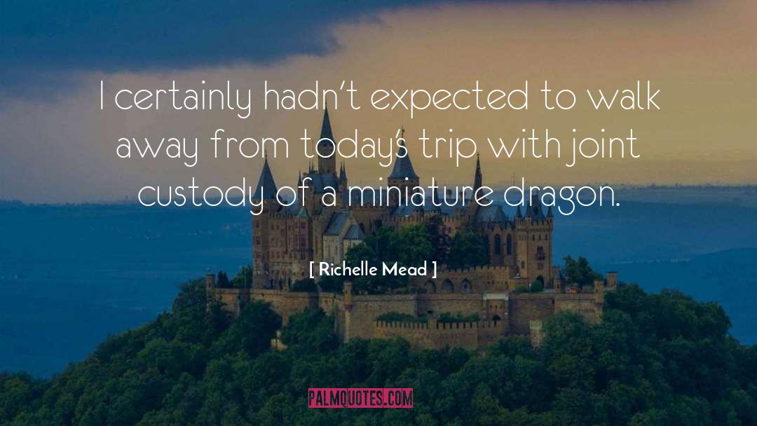 Worster Miniatures quotes by Richelle Mead