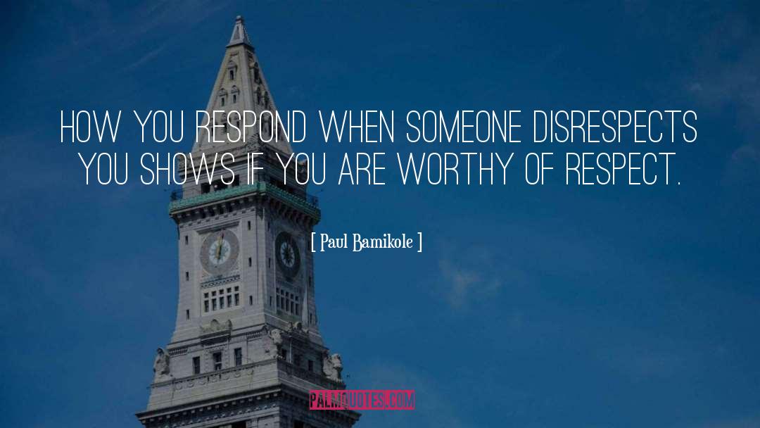 Worth Breathing quotes by Paul Bamikole