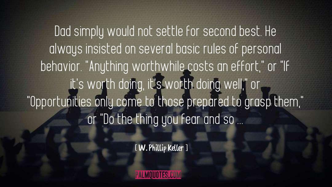 Worth Doing quotes by W. Phillip Keller