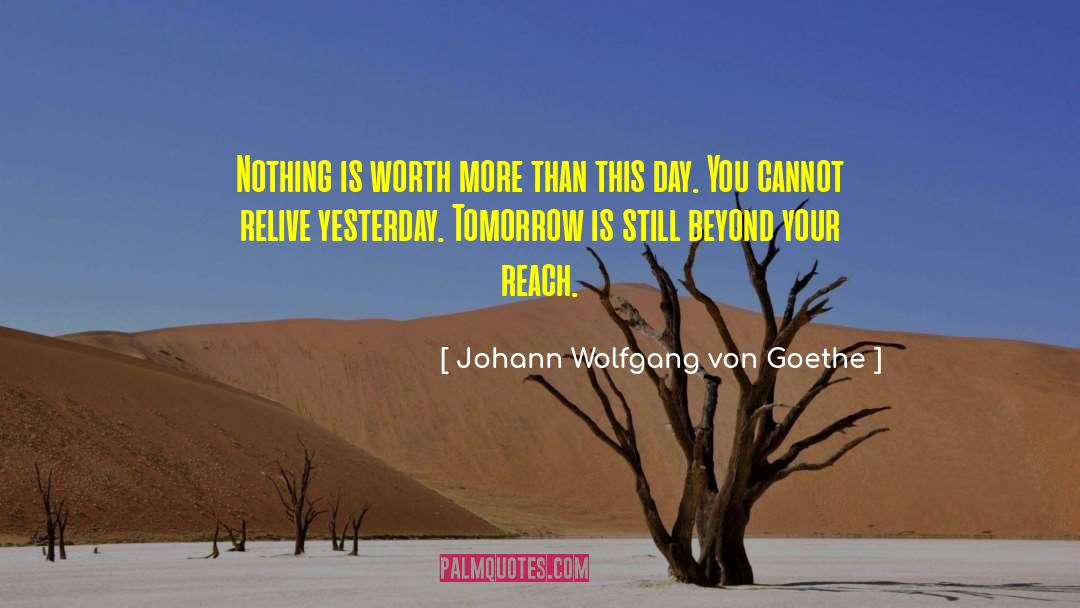 Worth More Than Gold quotes by Johann Wolfgang Von Goethe