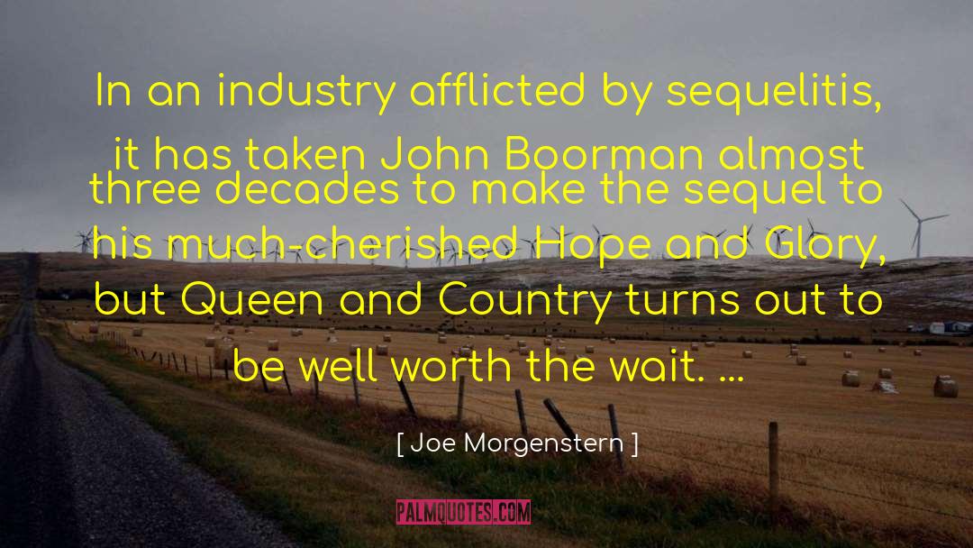 Worth The Wait quotes by Joe Morgenstern