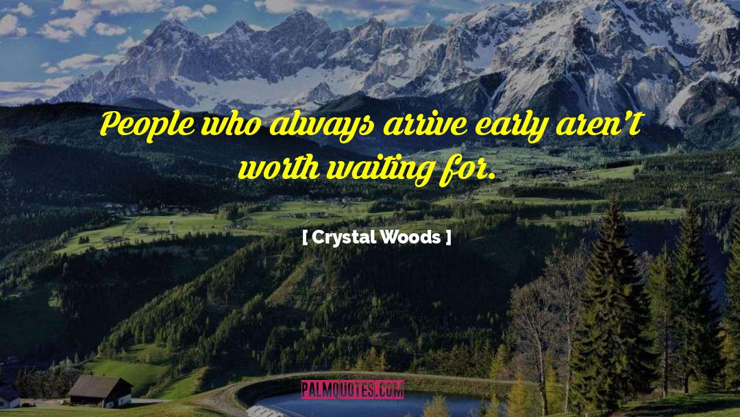 Worth Waiting For quotes by Crystal Woods