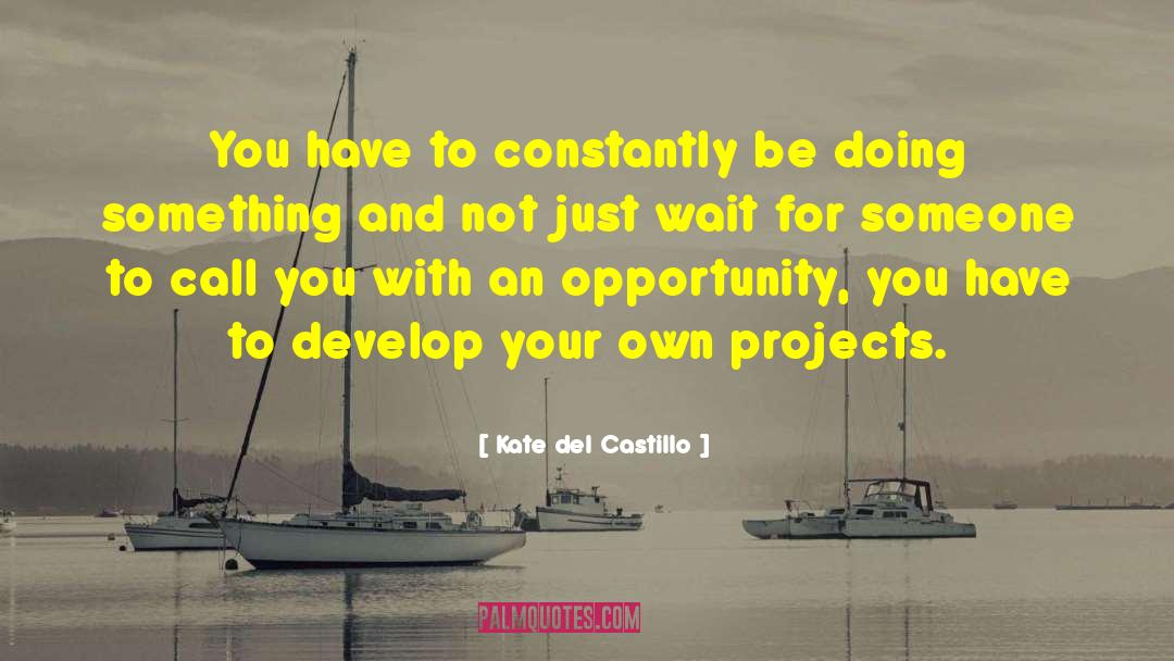 Worth Waiting For quotes by Kate Del Castillo