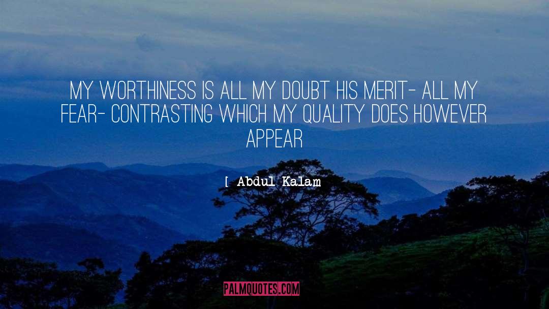 Worthiness quotes by Abdul Kalam