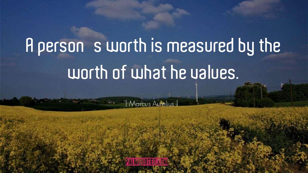 Worthiness quotes by Marcus Aurelius