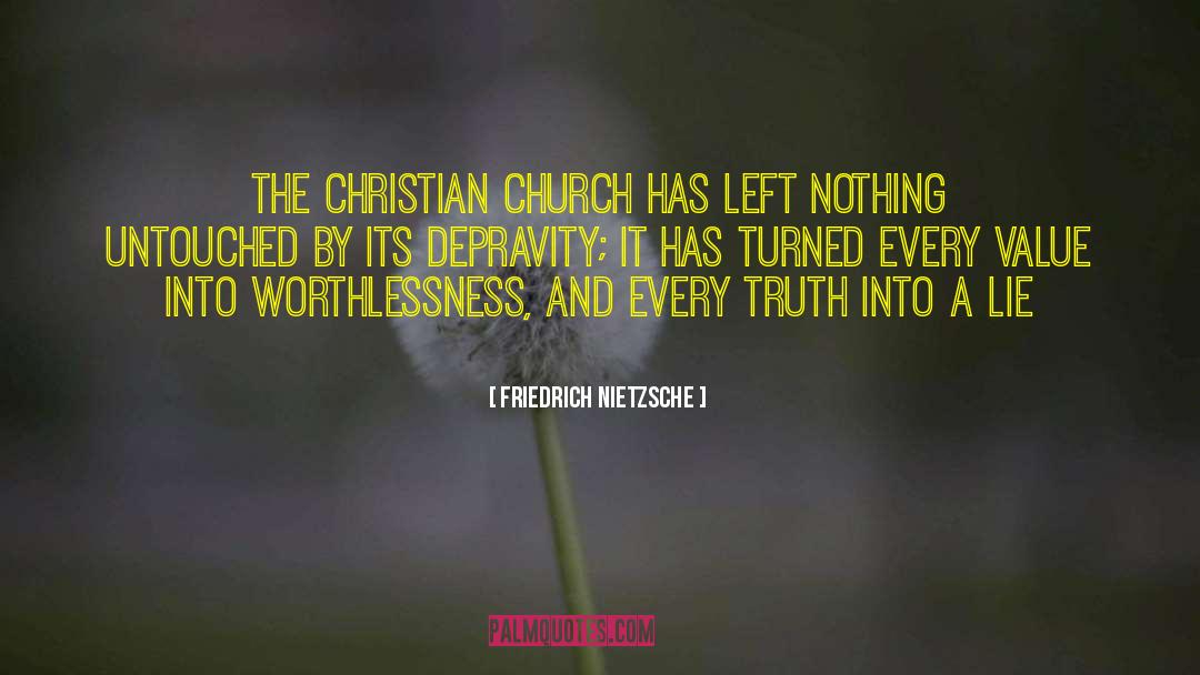 Worthlessness quotes by Friedrich Nietzsche
