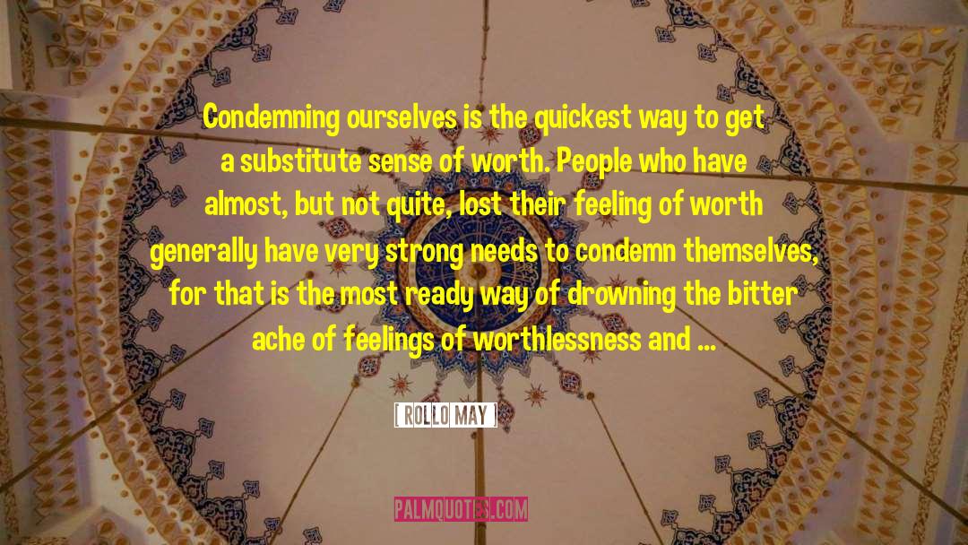 Worthlessness quotes by Rollo May