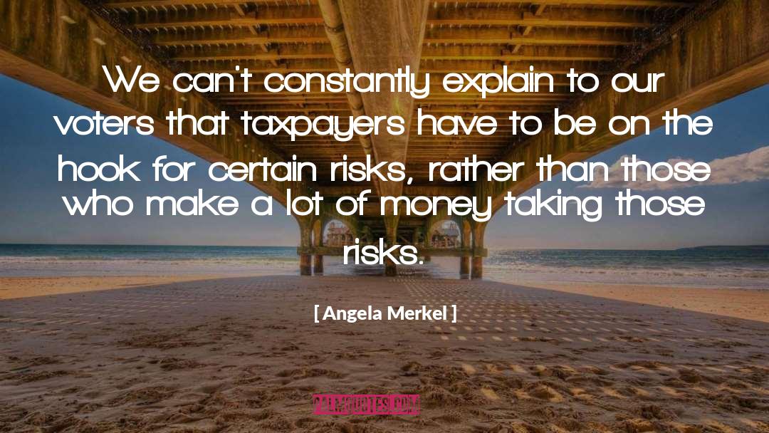 Worthwhile Risk quotes by Angela Merkel