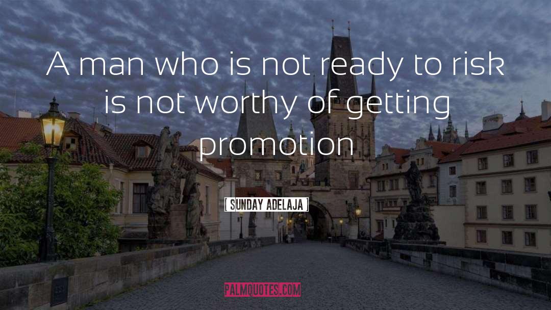 Worthy Goals quotes by Sunday Adelaja