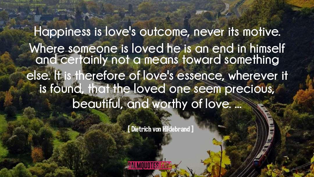 Worthy Of Love quotes by Dietrich Von Hildebrand