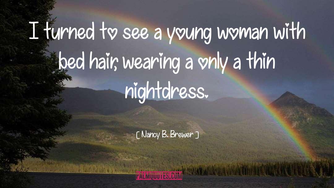 Worthy Woman quotes by Nancy B. Brewer